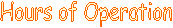 Hours of Operation
