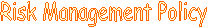 Risk Management Policy