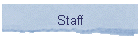 Staff